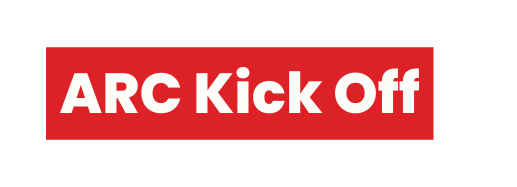 ARC Kick Off